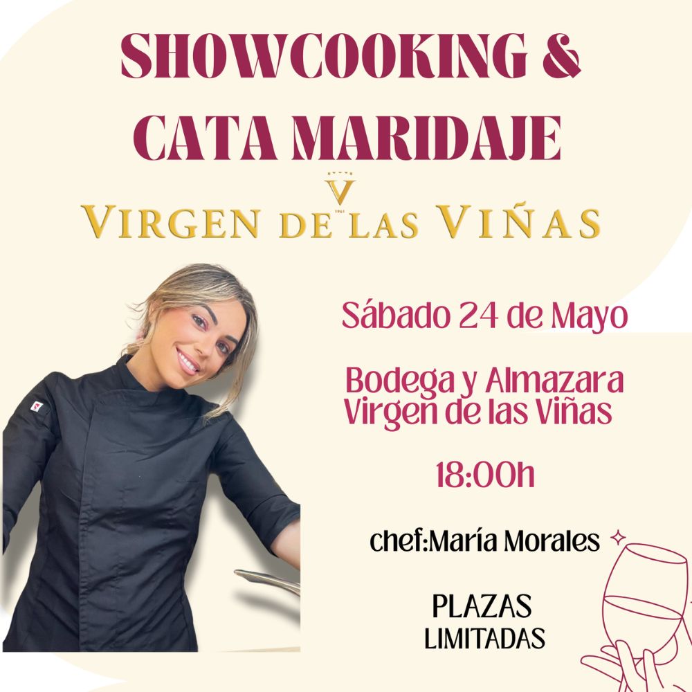 Cita gourmet en Virgen de las Viñas: showcooking de María Morales y Maridaje